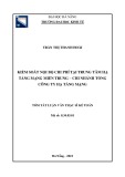 Tóm tắt luận văn Thạc sĩ Kế toán: Kiểm soát nội bộ chi phí tại Trung tâm hạ tầng mạng miền Trung – Chi nhánh Tổng công ty Hạ tầng mạng