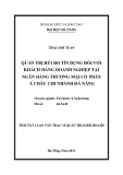 Tóm tắt luận văn Thạc sĩ Quản trị kinh doanh: Quản trị rủi ro tín dụng đối với khách hàng doanh nghiệp tại ngân hàng thương mại cổ phần Á Châu (ACB)- chi nhánh Đà Nẵng