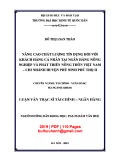 Luận văn Thạc sĩ Tài chính ngân hàng: Nâng cao chất lượng tín dụng đối với khách hàng cá nhân tại Ngân hàng Nông nghiệp và Phát triên nông thôn Việt Nam - Chi nhánh huyện Phù Ninh Phú Thọ II