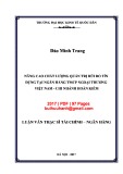 Luận văn Thạc sĩ Tài chính ngân hàng: Nâng cao chất lượng quản trị rủi ro tín dụng tại ngân hàng TMCP Ngoại thương Việt Nam - Chi nhánh Hoàn Kiếm