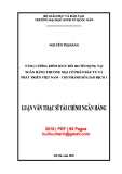 Luận văn Thạc sĩ Tài chính ngân hàng: Tăng cường kiểm soát rủi ro tín dụng tại Ngân hàng thương mại cổ phần Đầu tư và Phát triển Việt Nam - Chi nhánh Sở giao dịch 1