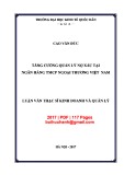 Luận văn Thạc sĩ Tài chính ngân hàng: Tăng cường quản lý nợ xấu tại Ngân hàng TMCP Ngoại thương Việt Nam