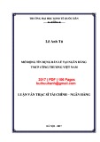 Luận văn Thạc sĩ Tài chính ngân hàng: Mở rộng tín dụng bán lẻ tại Ngân hàng TMCP Công thương Việt Nam