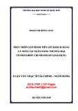 Luận văn Thạc sĩ Tài chính ngân hàng: Phát triển sản phẩm tiền gửi khách hàng cá nhân tại Ngân hàng thương mại cổ phần BIDV chi nhánh Sở giao dịch 1