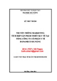 Luận văn Thạc sĩ Quản trị kinh doanh: Truyền thông marketing tích hợp cho sản phẩm thiết bị y tế tại tổng Công ty cổ phần y tế Danameco Đà Nẵng