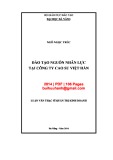 Luận văn Thạc sĩ Quản trị kinh doanh: Đào tạo nguồn nhân lực tại Công ty Cao su Việt Hàn