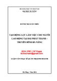 Luận văn Thạc sĩ Quản trị kinh doanh: Tạo động lực làm việc cho người lao động tại Đài Phát thanh - Truyền hình Đà Nẵng