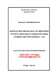 Luận văn Thạc sĩ Quản trị kinh doanh: Đánh giá mức độ hài lòng của bệnh nhân về chất lượng dịch vụn khám chữa bệnh tại bệnh viện tỉnh Xekoong - Lào