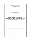 Luận văn Thạc sĩ Quản trị kinh doanh: Quản trị vốn luân chuyển tại Công ty xăng dầu Bắc Tây Nguyên - Chi nhánh xăng dầu Kon Tum