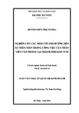 Luận văn Thạc sĩ Quản trị kinh doanh: Nghiên cứu các nhân tố ảnh hưởng đến sự thỏa mãn trong công việc của nhân viên văn phòng, tại thành phố Kon Tum