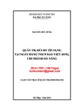 Luận văn Thạc sĩ Quản trị kinh doanh: Quản trị rủi ro tín dụng tại Ngân hàng Thương mại cổ phần Bảo Việt – Chi nhánh Đà Nẵng