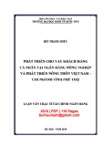 Luận văn Thạc sĩ Tài chính ngân hàng: Phát triển cho vay khách hàng cá nhân tại Ngân hàng Nông nghiệp và Phát triển Nông thôn Việt Nam - Chi nhánh tỉnh Phú Thọ