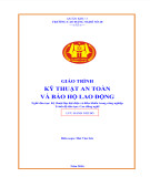 Giáo trình Kỹ thuật an toàn và bảo hộ lao động (Nghề đào tạo: Kỹ thuật lắp đặt điện và điều khiển trong công nghiệp - Trình độ đào tạo: Cao đẳng nghề) - Trường CĐ nghề Số 20