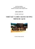 Tài liệu giảng dạy môn Thiết kế và điều hành chương trình du lịch - Trường Cao đẳng Công nghệ TP. HCM