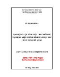 Luận văn Thạc sĩ Quản trị kinh doanh: Tạo động lực làm việc cho nhân sự tại Bệnh viện chỉnh hình và phục hồi chức năng Đà Nẵng