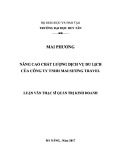 Luận văn Thạc sĩ Quản trị kinh doanh: Nâng cao chất lượng dịch vụ du lịch của Công ty TNHH Mai Sương Travel