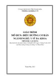 Giáo trình Điều dưỡng cơ bản (Ngành: Y sỹ đa khoa - Trình độ: Cao đẳng) - Trường Cao đẳng Y tế Thanh Hoá