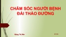 Bài giảng Chăm sóc người bệnh đái tháo đường - Đặng Thị Mơ