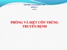 Bài giảng Phòng và diệt côn trùng truyền bệnh - Trường Cao đẳng Y tế Kiên Giang