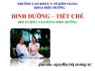 Bài giảng Dinh dưỡng, tiết chế - GV. Nguyễn Thị Hoàng Bi