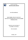 Tóm tắt luận văn Thạc sĩ Tài chính ngân hàng: Hoàn thiện công tác quản lý chi ngân sách nhà nước tại Sở Tài chính tỉnh Đăk Nông