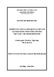 Tóm tắt luận văn Thạc sĩ Quản trị kinh doanh: Nghiên cứu chất lượng dịch vụ thẻ ATM tại Ngân hàng TMCP Công thương Việt Nam - Chi nhánh Bình Định