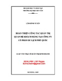 Luận văn Thạc sĩ Quản trị kinh doanh:  Hoàn thiện công tác quản trị quan hệ khách hàng tại Công ty cổ phần Du lịch Phú Quốc