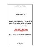 Luận văn Thạc sĩ Quản trị kinh doanh:  Hoàn thiện đánh giá thành tích của công chức huyện An Minh, tỉnh Kiên Giang