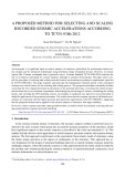 A proposed method for selecting and scaling recorded seismic accelerations according to TCVN-9386:2012