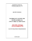 Luận văn Thạc sĩ Quản trị kinh doanh: Tạo động lực làm việc cho người lao động tại Công ty Điện lực tỉnh Kiên Giang