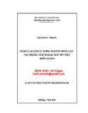 Luận văn Thạc sĩ Quản trị kinh doanh: Nâng cao chất lượng nguồn nhân lực tại Trung tâm ngoại ngữ Mỹ Việt Kiên Giang