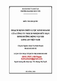 Luận văn Thạc sĩ Quản trị kinh doanh: Hoạch định chiến lược kinh doanh cho Công ty trách nhiệm hữu hạn Dinh Dưỡng Động Vật EH Long An, Việt Nam