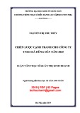 Luận văn Thạc sĩ Quản trị kinh doanh: Chiến lược cạnh tranh cho Công ty TNHH Hà Dũng đến năm 2025