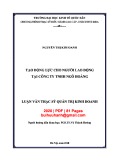Luận văn Thạc sĩ Quản trị kinh doanh: Tạo động lực cho người lao động tại Công ty TNHH Ngô Hoàng