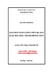 Luận văn Thạc sĩ Kinh tế: Giải pháp giảm nghèo trên địa bàn quận Hải Châu, thành phố Đà Nẵng