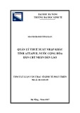 Tóm tắt luận văn Thạc sĩ Kinh tế phát triển: Quản lý thuế xuất nhập khẩu tỉnh Attapue, nước Cộng hòa dân chủ nhân dân Lào