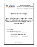 Khóa luận tốt nghiệp Kế toán - Kiểm toán: Hoàn thiện kỹ thuật chọn mẫu trong kiểm toán báo cáo tài chính tại Công ty TNHH Kiểm toán và Thẩm định giá Asia Dragon (ADAC)