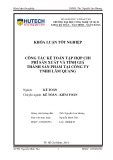 Khóa luận tốt nghiệp Kế toán - Kiểm toán: Công tác kế toán tập hợp chi phí sản xuất và tính giá thành sản phẩm tại Công ty TNHH Lâm Quang