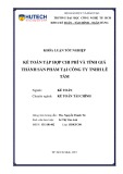 Khóa luận tốt nghiệp Kế toán - Kiểm toán: Kế toán tập hợp chi phí và tính giá thành sản phẩm tại Công ty TNHH Lê Tám