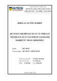 Khóa luận tốt nghiệp Kế toán - Kiểm toán: Kế toán chi phí sản xuất và tính giá thành sản xuất sản phẩm tại doanh nghiệp tư nhân Minh Phúc