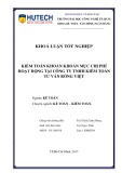 Khóa luận tốt nghiệp Kế toán - Kiểm toán: Kiểm toán khoản khoản mục chi phí hoạt động tại Công ty TNHH Kiểm toán Tư vấn Rồng Việt