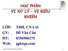 Bài giảng Vi xử lý - Vi điều khiển: Chương 1 - GV. Đỗ Văn Cần