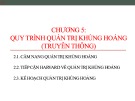 Bài giảng Quản trị khủng hoảng: Chương 5 - Quy trình quản trị khủng hoảng (truyền thông)