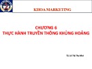 Bài giảng Quản trị khủng hoảng: Chương 6 - Thực hành truyền thông khủng hoảng