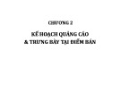 Bài giảng Quảng cáo và trưng bày tại điểm bán: Chương 2 - Nguyễn Quang Dũng, Trần Hồng Nhung