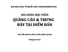 Bài giảng Quảng cáo và trưng bày tại điểm bán: Chương 1 - Nguyễn Quang Dũng, Trần Hồng Nhung