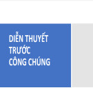 Bài giảng Diễn thuyết trước công chúng: Tổng quan về diễn thuyết trước công chúng