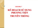 Bài giảng Truyền thông marketing tích hợp: Chương 7 - TS. Nguyễn Quang Dũng