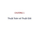 Bài giảng Cơ sở lập trình: Chương 1 - Thuật toán và thuật giải