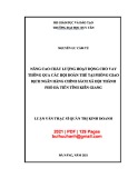 Luận văn Thạc sĩ  Quản trị kinh doanh:  Nâng cao chất lượng hoạt động cho vay thông qua các Hội đoàn thể tại Phòng giao dịch Ngân hàng Chính sách xã hội thành phố Hà Tiên tỉnh Kiên Giang